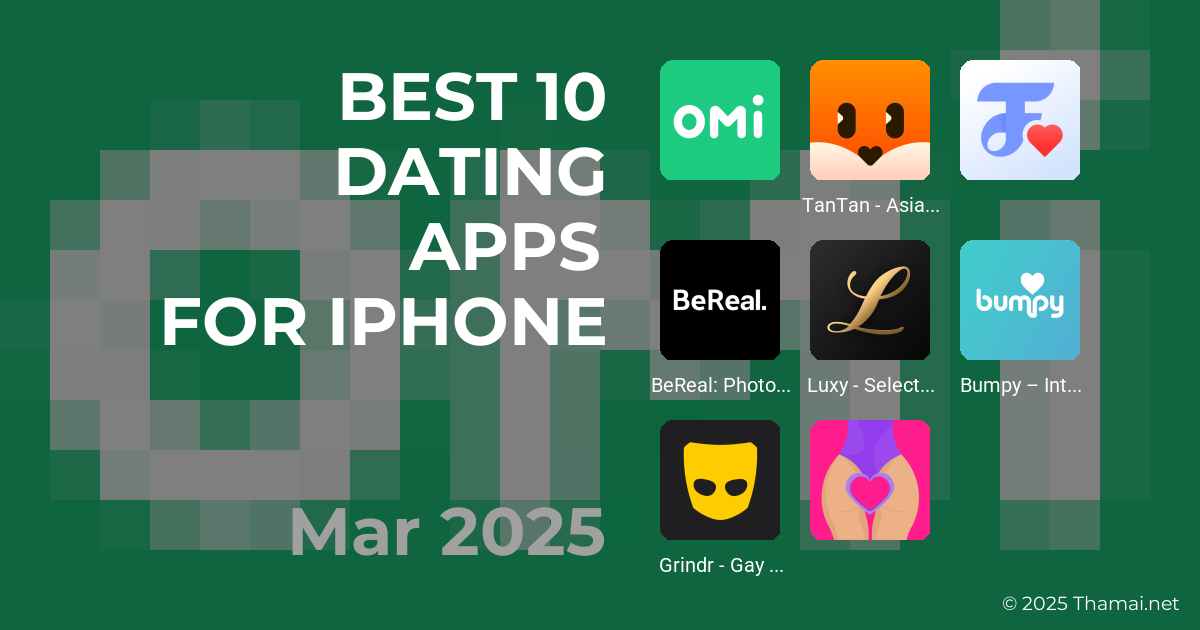 Best 10 Dating Apps in Thailand for iPhone